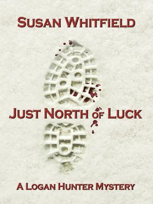 cover image of Just North of Luck